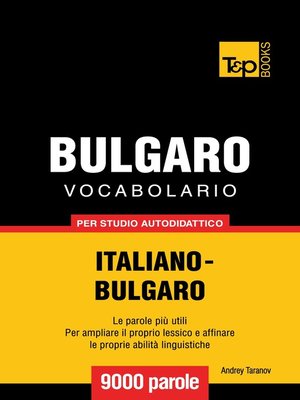 cover image of Vocabolario Italiano-Bulgaro per studio autodidattico